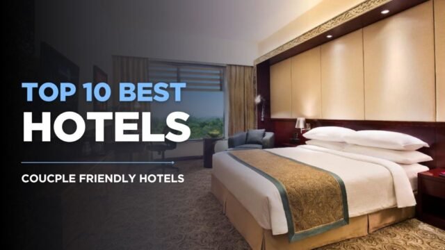 Top 10 Couple Friendly Hotels in Ahmedabad | अहमदाबाद के टॉप 10 कपल फ्रेंडली होटल!